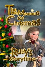 Poster for Ruby's Storytime: The True Meaning of Christmas