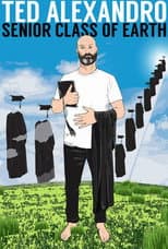 Poster for Ted Alexandro: Senior Class of Earth