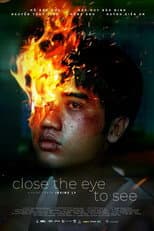 Poster for Close The Eye To See