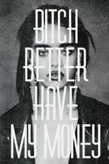 Poster for Rihanna: Bitch Better Have My Money