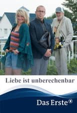 Poster for Liebe ist unberechenbar