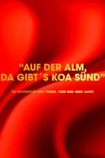 Poster for "Auf der Alm da gibt's koa Sünd" - Die Erotikfilme der 1960er, -70er und -80er Jahre