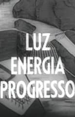 Poster for Luz - Energia - Progresso