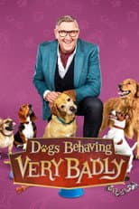 Poster for Dogs Behaving (Very) Badly
