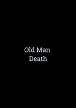 Poster for Old Man Death