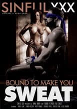 Poster for Bound To Make You Sweat