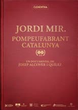 Poster for Jordi Mir. Pompeufabrant Catalunya