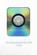 Poster for The Chamomile Pool Show