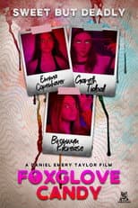 Poster for Foxglove Candy