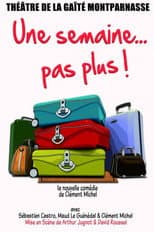 Poster for Une semaine pas plus