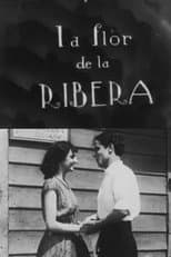 Poster for La flor de la ribera