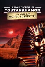 Poster for La Malédiction de Toutankhamon : L'Énigme des morts suspectes