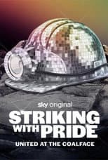 Poster for Striking with Pride: United at the Coalface
