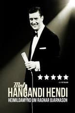 Poster for Pendulous Chances; the life and work of singer performer Ragnar Bjarnason