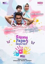 Poster for Sayang Papa Saya Tak