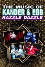 Poster for The Music of Kander & Ebb: Razzle Dazzle