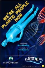 Poster for We're All Plastic People Now