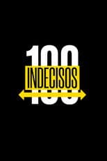 Poster for 100 Indecisos