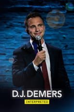 Poster for D.J. Demers: Interpreted