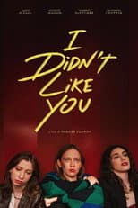 Poster for I Didn't Like You