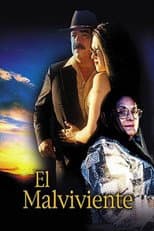 Poster for El Malviviente