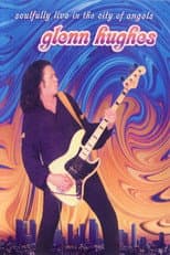 Poster for Glenn Hughes: Soulfully Live in the City of Angels