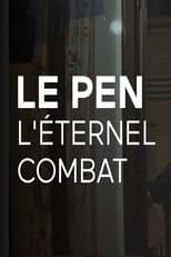 Poster for Le Pen, l’éternel combat