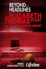 Poster for Beyond the Headlines: The Elizabeth Thomas Story with Elizabeth Smart