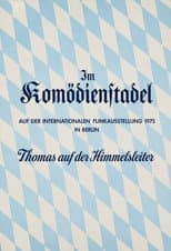 Poster for Der Komödienstadel - Thomas auf der Himmelsleiter