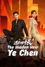 Poster for The Hidden Heir Ye Chen