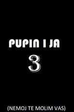 Poster for Pupin i ja 3