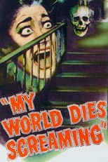 Poster for My World Dies Screaming