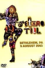 Poster for Jethro Tull: Bethlehem, PA 9 August 2003