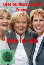 Poster for Drei teuflisch starke Frauen - Eine für alle