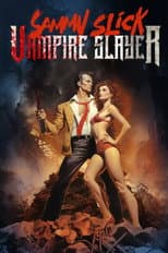 Poster for Sammy Slick: Vampire Slayer