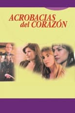 Poster for Acrobacias del Corazón