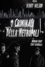 Poster for The Criminals of the Metropolis