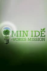 Poster for Min idé - vores mission