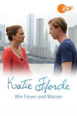 Poster for Katie Fforde: Wie Feuer und Wasser