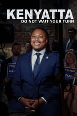 Poster for Kenyatta: Do Not Wait Your Turn
