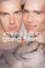 Poster for Swiss Gang Bang