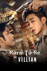 Poster for Born to Be the Villain