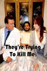 Poster for They're Trying to Kill Me