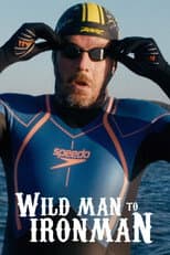 Poster for Wild Man to Ironman