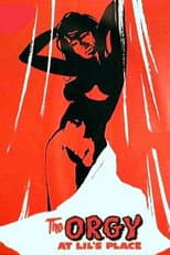 Poster for The Orgy at Lil's Place