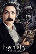 Poster for Psychiatry with Sarah and Ryan