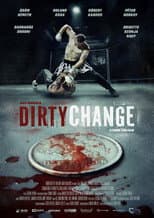 Poster for Dirty Change