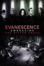 Poster for Evanescence: Embracing the Bitter Truth
