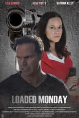 Poster for Loaded Monday