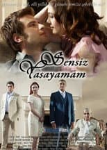 Poster for Sensiz Yaşayamam